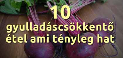 10 GYULLADÁSCSÖKKENTŐ ÉTEL AMI TÉNYLEG HAT!