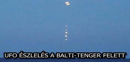 UFO ÉSZLELÉS A BALTI-TENGER FELETT